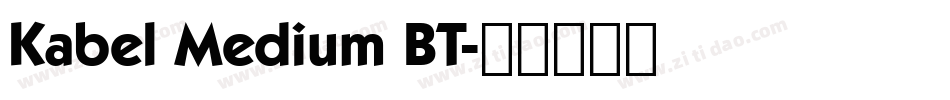 Kabel Medium BT字体转换